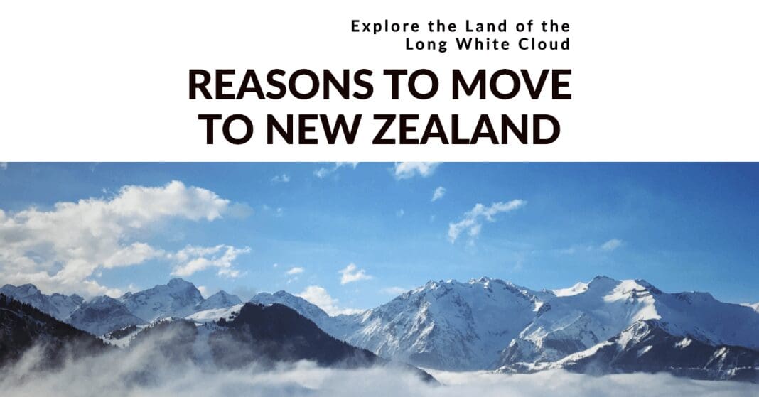 Reasons to Live in New Zealand